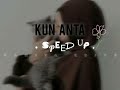Kun anta 🖤 naat # speed up # yt #@ sy. Studio # fahiya edits # @ sy.studio