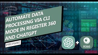 Automate your data processing through Command Line Interface in Leica REGISTER 360 and ChatGPT