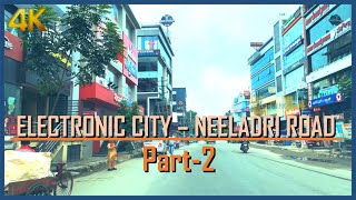 NEELADRI ROAD | Electronic City Bengaluru | 4K Drive Electronics City Bangalore | Part 2