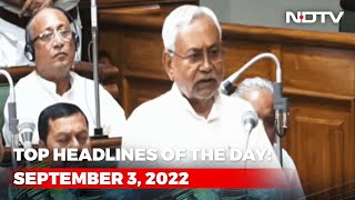 Top Headlines Of The Day: September 3, 2022