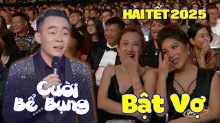 BẬT VỢ - Hài Tết 2025 🤣 CƯỜI BỂ BỤNG 🤣 Chuyện Cười Tết SIÊU MẶN Mới Nhất Của Lê Cường