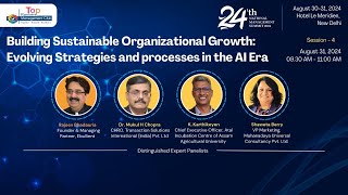 Session - 4  Building Sustainable Organizational Growth  Evolving Strategies and processes in the AI