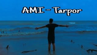 AMI- Tarpor || Kabir Alam||