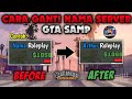 Cara ganti nama server gta samp