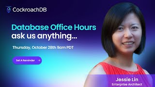 Database Office Hours: Ask us anything about CockroachDB Serverless