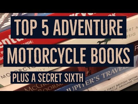 Top 5 Motorcycle Adventure Books and Why You MUST Read Them