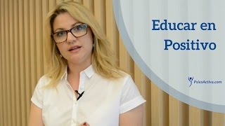 Educar en Positivo