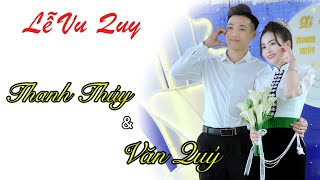 Lễ Vu Quy | Thanh Thúy & Văn Quý | 7/1/2025 | Bản Pảng - Yên Hưng