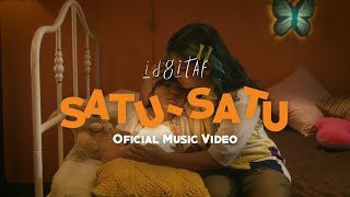 Idgitaf - Satu-Satu (Official Music Video)