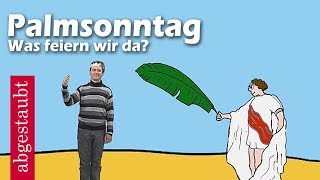 Palmsonntag für Kinder erklärt