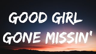 Morgan Wallen - Good Girl Gone Missin’ (Lyrics)