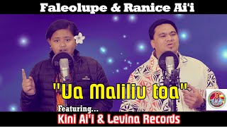 Faleolupe \u0026 Ranice Ai'i Ft. Kini Ai'i \u0026 Levina Records - Ua Maliliu Toa