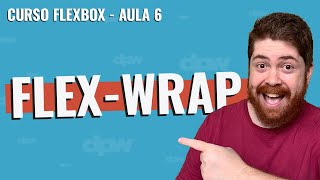 flex-wrap - Curso Flexbox - Aula 6