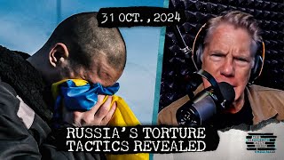 Russia’s Torture Tactics Revealed \u0026 Iran ‘Essentially Naked’ Against Israeli Strikes