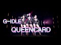 G-IDLE - Queencard [4K/60]