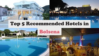 Top 5 Recommended Hotels In Bolsena | Best Hotels In Bolsena