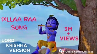 Pillaa Raa Song Lord Krishna Version | RX 100 Songs | Karthikeya | Payal Rajput | Ft Lalith | Dileep