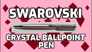 Swarovski Crystal Ballpoint Pen Unboxing and Review [Requested by my Mom]