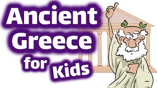 Ancient Greece for Kids | History Learning Video