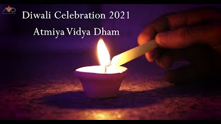 Diwali Celebration 2021 | Atmiya Vidya Dham