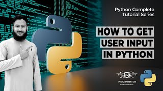 How To Get Input From User In Python | Taking User Input In Python | Python Tutorials (Hindi/Urdu)
