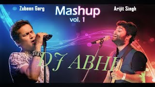 Zubeen Garg 🔥🔥 Arjit Singh Mashup Vol 1 //Assamese Hit Dj Song//Dj Abhi 2023