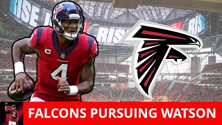 Atlanta Falcons Are A SLEEPER Team To Trade For Deshaun Watson? | MAJOR Falcons Free Agency Rumors