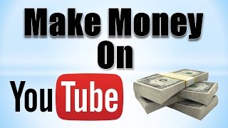 How to Make Money on YouTube! (2016-2017) How to Make Money on YouTube! (2016-2017)