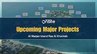 Al Marjan Island Project Map | Ras Al Khaimah Development Updates