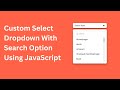 Enhance Your Website with Custom Select Dropdown Search | Custom Select Dropdown With Search Option