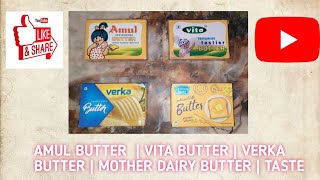 Amul Butter | Vita Butter | Verka Butter | Mother Dairy Butter | Taste  Review | Best Butter Review