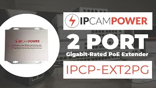 PoE Extender and Splitter | Double Your PoE Distance With the Gigabit-Rated IPCP-EXT2PG