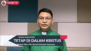 WASIAT KEKAL 1330 - TETAP DI DALAM KRISTUS