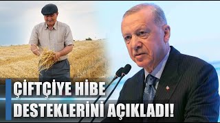 Cumhurbaşkanı Erdoğan'dan Çiftçiye Yeni Hibe Açıklaması! Kimler Yararlanacak? / AGRO TV HABER