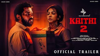 Kaithi Part 2 - Official Trailer | Karthi | Rolex Suriya | Kamal Hassan | Fahadh Fassil | Lokesh