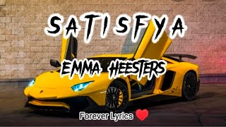 Satisfya Emma Heesters ( lyrics) English version....