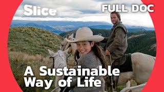Living an authentic life in New Zealand's countryside | SLICE | FULL DOCUMENTARY