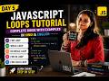 JavaScript Loops Tutorial | For Loop, While Loop, Do While, For In & ForEach | Hindi & English |