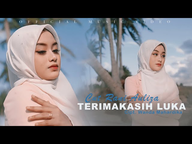 Cut Rani Auliza - Terimakasih Luka, Chords, Lyrics, Video