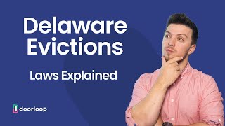 Eviction Process in Delaware: Laws for Landlords & Property Managers