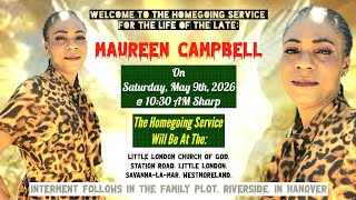 Welcome To The Homegoing Service For: MAUREEN CAMPBELL. On: Saturday, May 9th, 2026 @ 10:30 AM Sharp