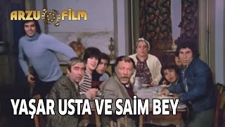 Bizim Aile - Yaşar Usta ve Saim Bey