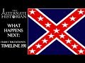 What Happens Next: Harry Turtledove's Timeline 191 (100TH VIDEO SPECIAL!!!)