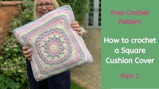 How to crochet a square pillow Cover | FREE CAL Part 1