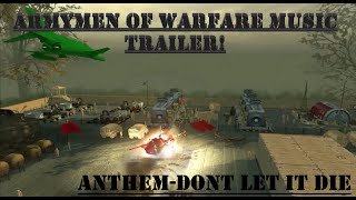 Army Men Of WarFare Music Trailer!  ANTHEM-Don't let it die