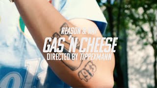 REASON \u0026 RAY - GAS N CHEESE (prod. by REASON) [directed by TIPPEXMANN]