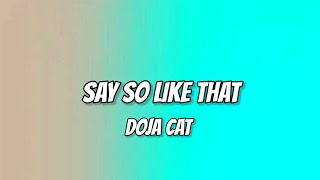 Doja Cat - Say So Like That  (Lyrics)
