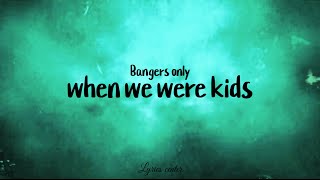 Bangers only x Zeegs x Preston pablo - when we were kids (lyrics)