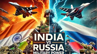 Russia vs India: Who Has the Stronger Military?