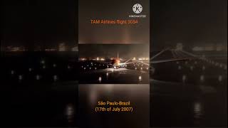 The crash of TAM Airlines flight 3054 #TAMAirlines